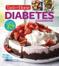 Taste of Home Diabetes Cookbook: Eat right, feel great with 370 family-fr - GOOD
