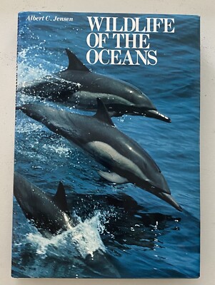 Wildlife of the Oceans by Albert C Jensen 1979  (200 illustrations)
