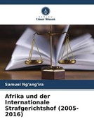 Samuel Ng'ang'Ira | Afrika Und Der Internationale Strafgerichtshof (2005-2016)