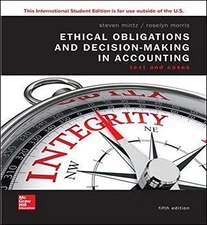 ISE Ethical Obligations and Decision-Making in Accounting: Text