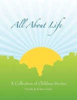 Dorothy R. Futch | All About Life | Taschenbuch | Englisch (2009) | Xlibris