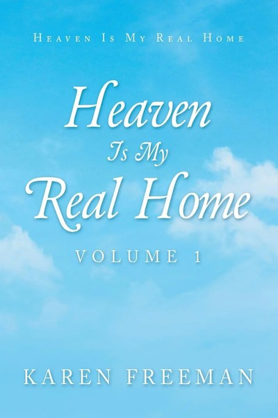 Karen Freeman | Heaven Is My Real Home | Taschenbuch | Englisch (2020)-image