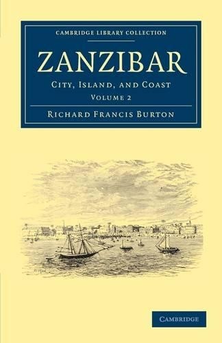 Zanzibar by Richard Francis Burton - 9781108031479