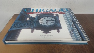 			Yesterday and Today: Chicago, Carlson, Carol Jean, Pubns Intl Ltd		