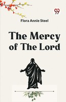 The Mercy Of The Lord Annie Steel Flora Taschenbuch Englisch 2023 Double9 Books