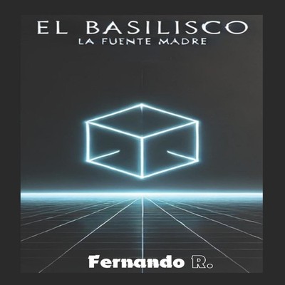 El Basilisco La Fuente Madre Fernando Rojas Paperback Amazon Digi
