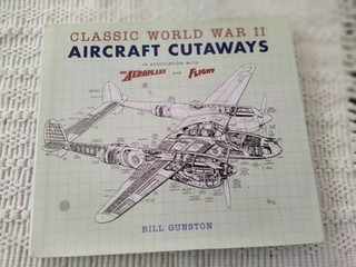 Classic World War II Aircraft Cutaways (Transport) By Bill Gunston 2015 ed.