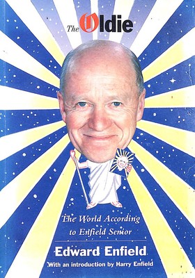 The World According to Enfield Senior by Enfield, Edward