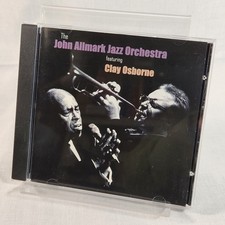 JOHN ALLMARK JAZZ ORCHESTRA Featuring Clay Osborne (CD 2001) Big Band Disc NM