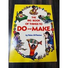 The Big Book of Things to Do and Make by Helen Jill Fletcher 1961 Crafts