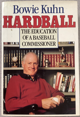 Bowie Kuhn Signed Book Auto Hardball The Education Of A Baseball ...