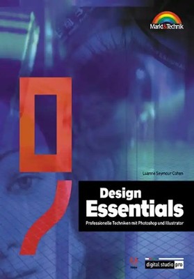 Design Essentials. Professionelle Techniken mit Photoshop und Illustrator