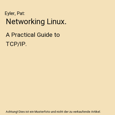Networking Linux.: A Practical Guide to TCP/IP.: A Practical Guide to TCP/IP., E