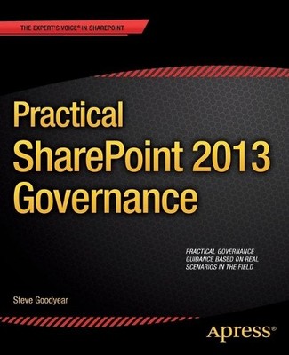 Practical SharePoint 2013 Governance - 9781430248873