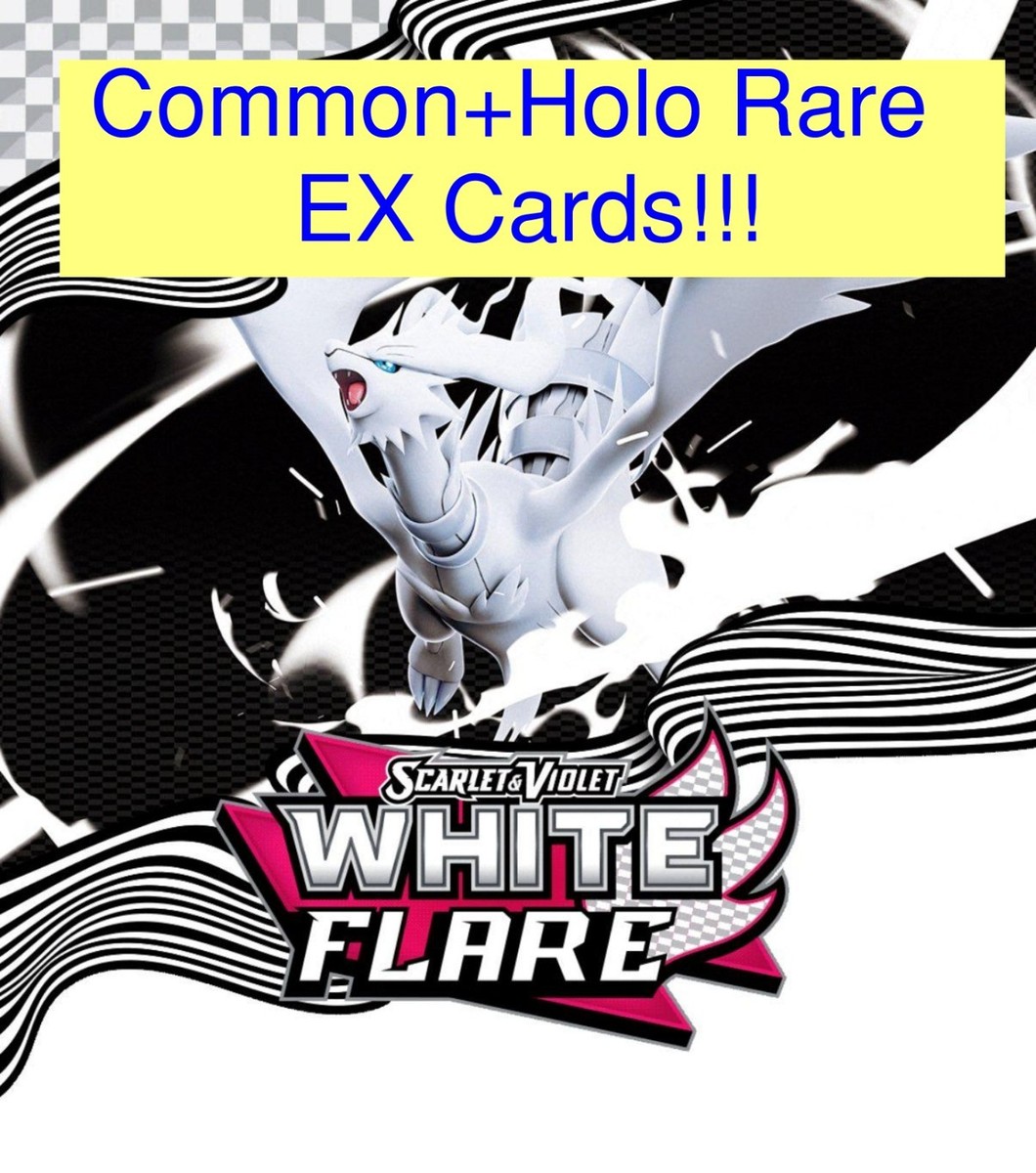 White Flare Pokemon Singles - Holo, Reverse - Common - Choose your