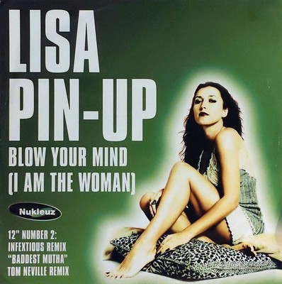 Lisa Pin-Up  - Blow Your Mind (I Am The Woman) (12'' Number 2) - UK 12'' Vinyl ...