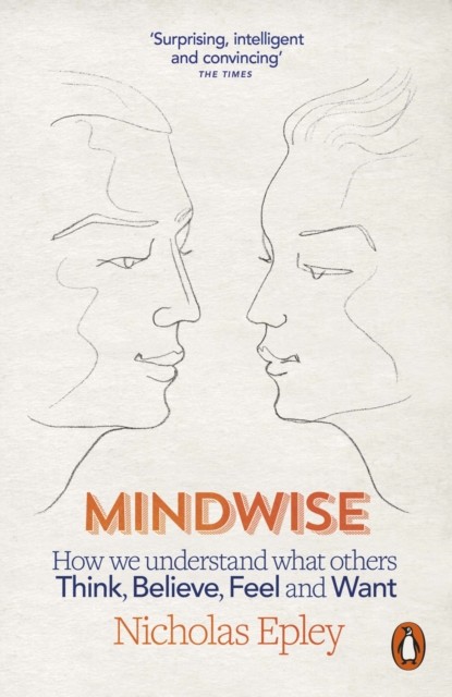 Mindwise by Nicholas Epley (Paperback Book)