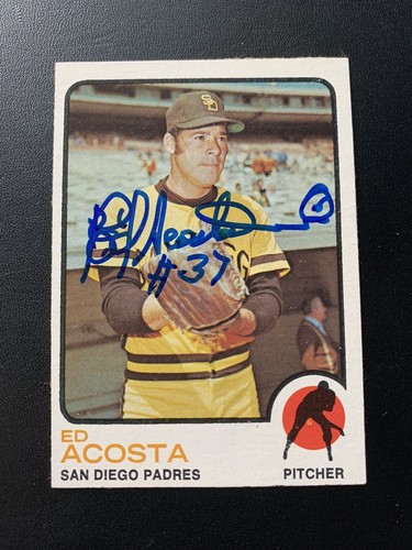 Ed Acosta Signed 1973 Topps #244 Card San Diego Padres Autograph COA - Picture 2 of 4