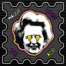 Maggie Loves Acid T Shirt - House Music Rave Techno Thatcher