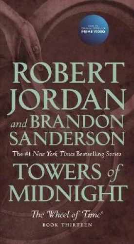 Towers of Midnight: Book Thirteen of the Wheel of Time (Wheel of Time)