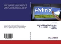 A Hybrid Fuel Cell-Battery Generation For Electric Vehicles Ahmed Elnozahy