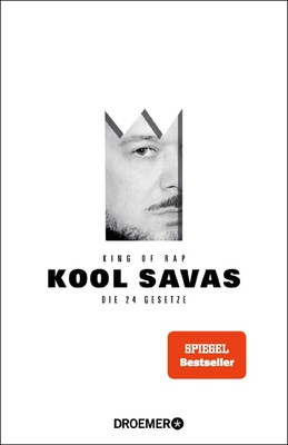 King of Rap Die 24 Gesetze Kool Savas Buch 368 S. Deutsch 2021 Droemer