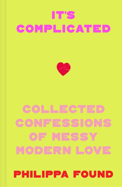 It’s Complicated by Philippa Found (Hardback Book)