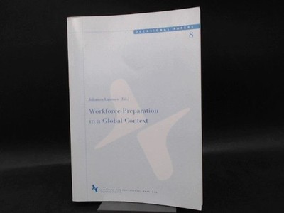 Workforce Preparation in a Global Context. [Institute for Educational Research O