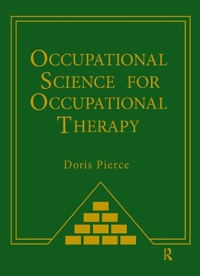Occupational Science for Occupational Therapy - 9781556429330