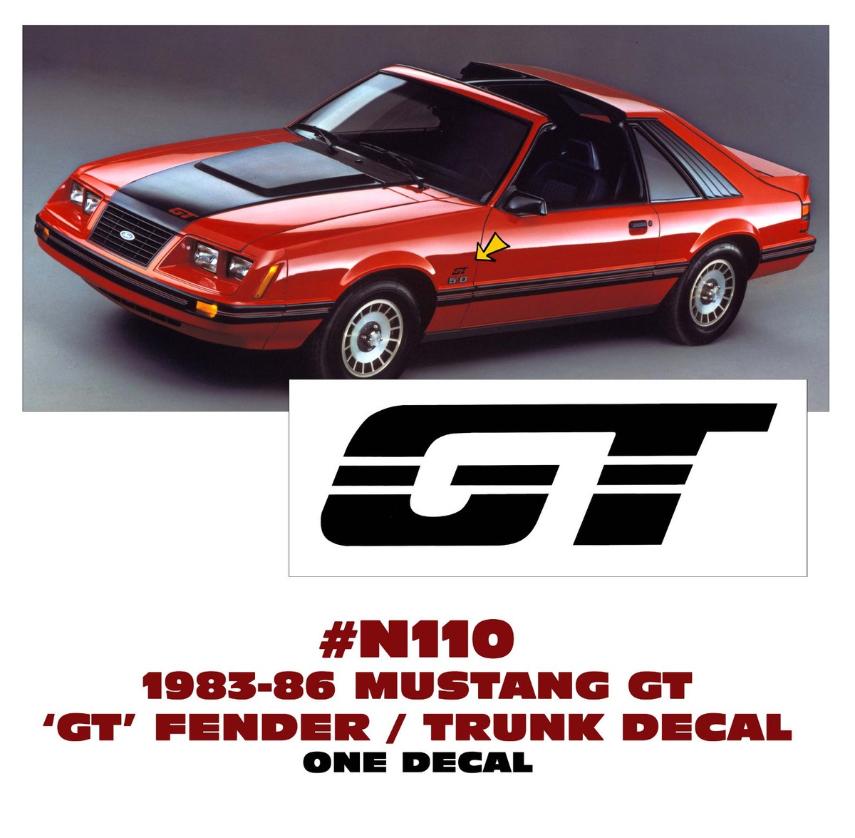 N110 1983-1986 MUSTANG - GT FENDER or TRUNK LID DECAL - ONE DECAL