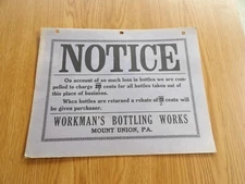 NOTICE Bottle Charge Advertising Sign Workman's Bottling Works Mount Union Pa