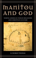 R. Murray Thomas | Manitou And God | Buch | Englisch (2007) | Gebunden | Praeger