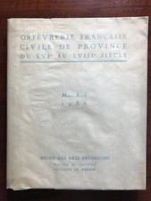 Orfèvrerie française civile de province du XVIe au XVIIIe - Poinçons - 1936