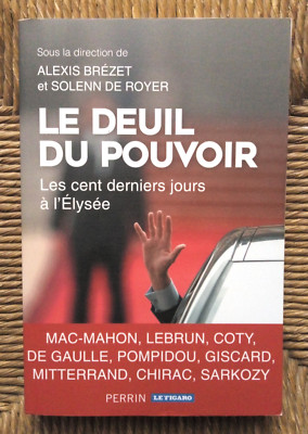 Buch Die Trauer um die Macht von Alexis Brézet und Solenn de Royer