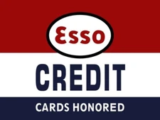 Standard Oil, ESSO Gasoline Station NEW METAL SIGN: Credit Cards Honored