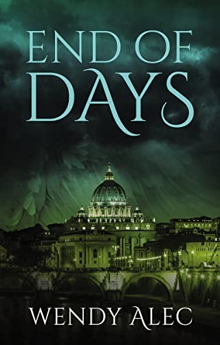 End of Days (Chronicles of Brothers),Wendy Alec