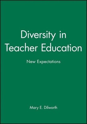Diversity in Teacher Education: New Expectations (THE JOSSEY-BAS