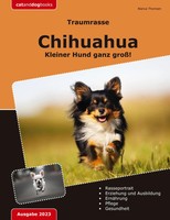 Traumrasse: Chihuahua | Kleiner Hund Ganz Groß! | Bianca Thomsen | Taschenbuch