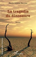 Marie-HéLèNe Moreau | La TragéDie Du Dinosaure | Taschenbuch | FranzöSisch