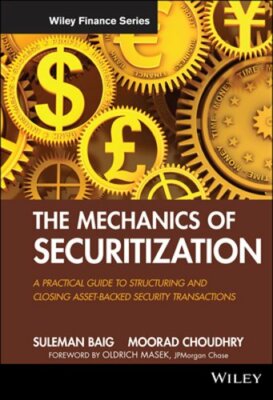 The Mechanics of Securitization by Suleman Baig: New