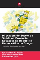 Pilotagem Do Sector Da SaúDe Na ProvíNcia Equateur Na RepúBlica DemocráTica...