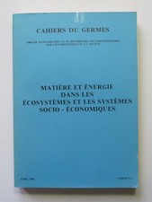 Matière et Energie dans les Ecosystèmes - Cahiers du GERMES n°3 - Avril 1980