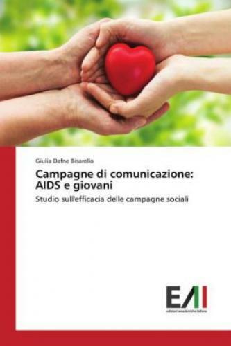 Thumbnail - Campagne Di Comunicazione: Aids E Giovani Studio Sull'efficacia Delle
