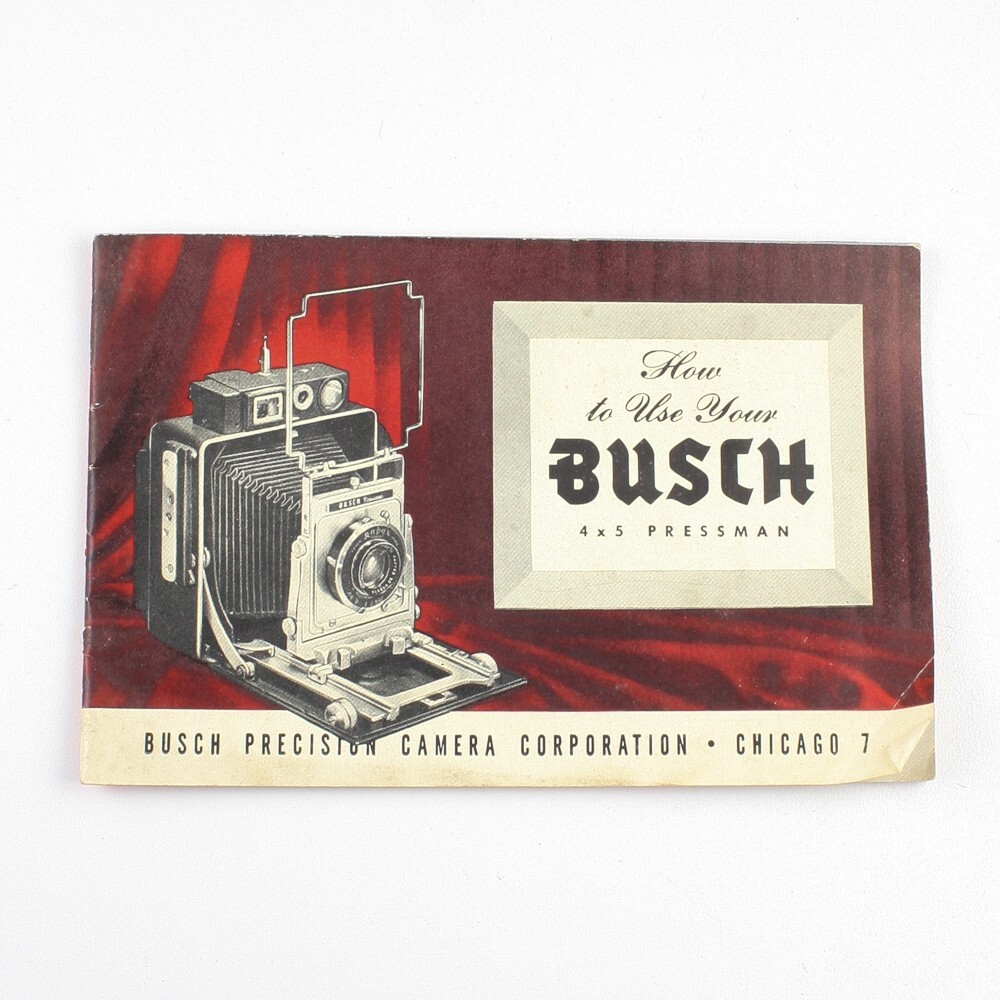 Busch 4x5 Pressman Camera Operating Instruction Manual Booklet