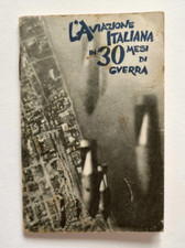 L'Aviazione Italiana 30 Mesi Guerra Regia Aeronautica Fascismo Propaganda