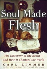 Soul Made Flesh : The Discovery of the of the...
