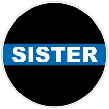 Police Law Enforcement Thin Blue Line Sister Bumper Sticker Military Vinyl 5"
