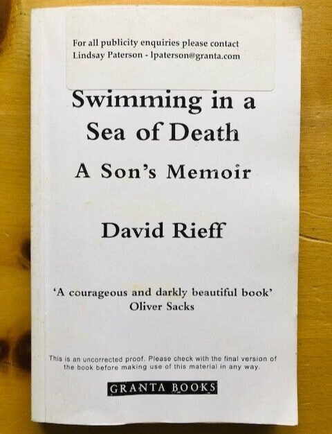 SWIMMING IN A SEA OF DEATH by DAVID RIEFF - P/B - *PROOF*