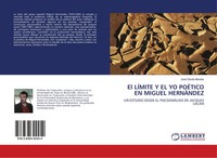 José DáVila-Montes | El LÍMite Y El Yo PoÉTico En Miguel HernÁNdez | Taschenbuch
