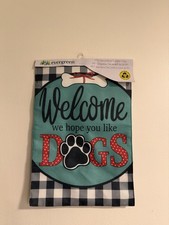 Welcome We Hope You Like Dogs Burlap Garden Flag Evergreen 12.5x18